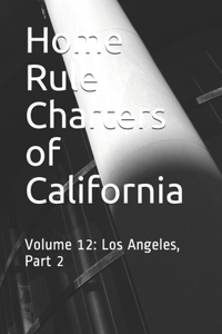 Home Rule Charters of California