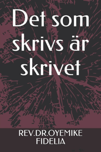 Det som skrivs är skrivet