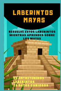 Laberintos Mayas