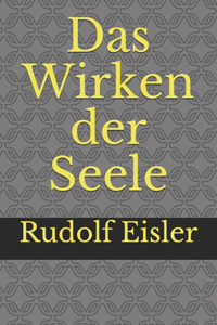 Das Wirken der Seele