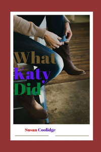 What Katy Did Illustrated