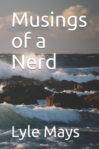 Musings of a Nerd