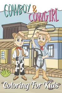 Cowboy and Cowgirl Coloring For Kids