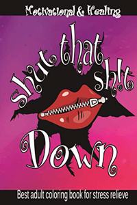 Shut that shit down