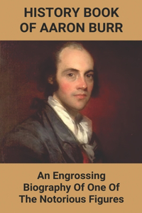 History Book Of Aaron Burr