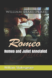 Romeo and Juliet Annotated