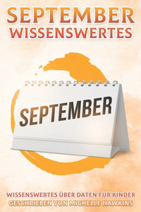 September Wissenswertes