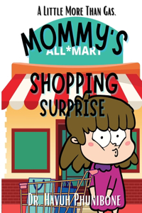 Mommy's Shopping Surprise
