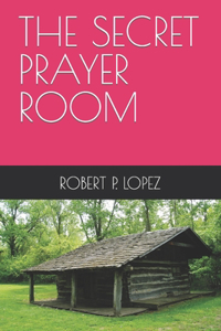 Secret Prayer Room