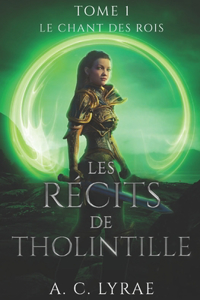 Les récits de Tholintille tome I