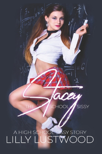 Stacey The School Slut Sissy
