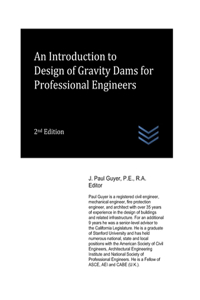 Introduction to Design of Gravity Dams for Professional Engineers