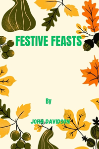 Festive Feasts