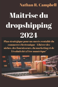 Maîtrise du dropshipping 2024
