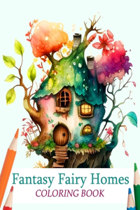 Fantasy Fairy Homes Coloring Book