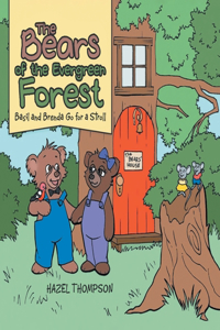 Bears of the Evergreen Forest