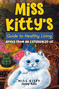 Miss Kitty's Guide to Healthy Living