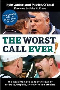 The Worst Call Ever!