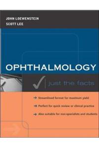 Ophthalmology Just The Facts