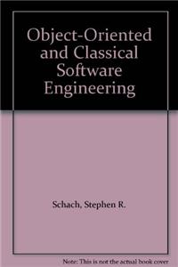 Object-Oriented and Classical Software Engineering