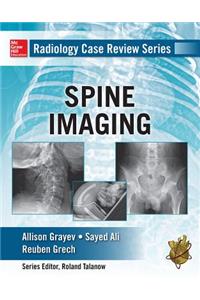 Radiology Case Review Series: Spine