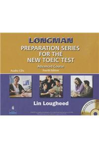 Longman Preparation Series for the New TOEIC Test: Advanced Course (with Answer Key), with Audio CD and Audioscript Complete Audio Program (Audio CDs)