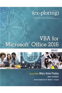 Exploring VBA for Microsoft Office 2016 Brief