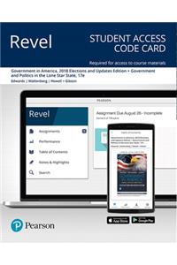 Revel for Government in America, 2018 Elections and Updates Edition + Government and Politics in the Lone Star State -- Access Card