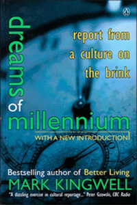 Dreams Of The Millennium: Report From a Culture on the Brink