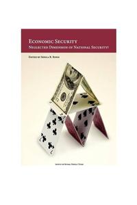 Economic Security: Neglected Dimension of National Security ?