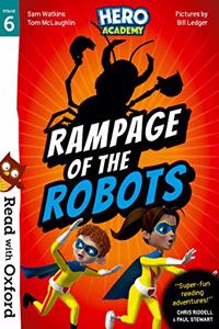 Read with Oxford: Stage 6: Hero Academy: Rampage of the Robots