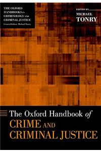 Oxford Handbook of Crime and Criminal Justice