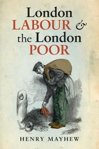 London Labour and the London Poor