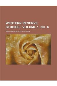 Western Reserve Studies (Volume 1, No. 6)