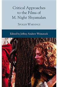 Critical Approaches to the Films of M. Night Shyamalan