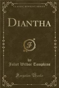Diantha (Classic Reprint)
