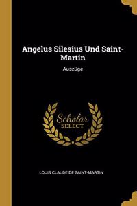 Angelus Silesius Und Saint-Martin