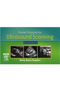 Pocket Protocols for Ultrasound Scanning - E-Book