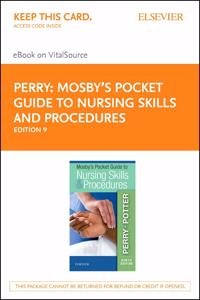 Mosby's Pocket Guide to Nursing Skills and Procedures Elsevier eBook on Vitalsource (Retail Access Card)