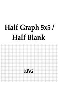 Half Graph 5x5 / Half Blank