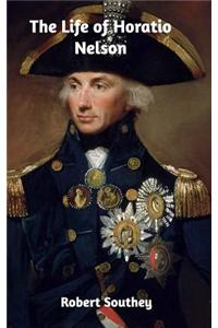 The Life of Horatio Lord Nelson
