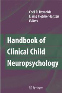 Handbook of Clinical Child Neuropsychology