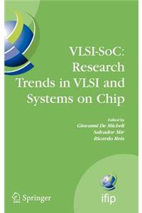 Vlsi-Soc: Research Trends in VLSI and Systems on Chip