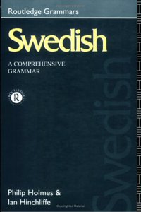 Swedish: A Comprehensive Grammar