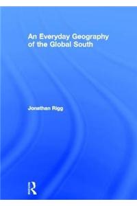 An Everyday Geography of the Global South