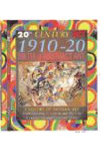 20 Century Art: 1910-20 Birth of the Abstract Art Paperback