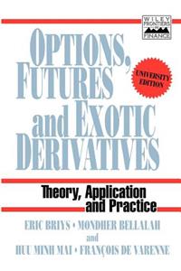 Options, Futures and Exotic Derivatives