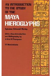 An Introduction to the Study of the Maya Hieroglyphs