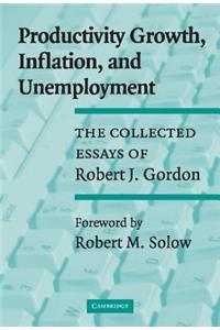 Productivity Growth, Inflation, and Unemployment