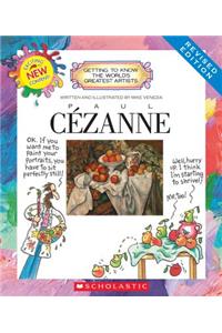 Paul Cezanne (Revised Edition) (Getting to Know the World's Greatest Artists)